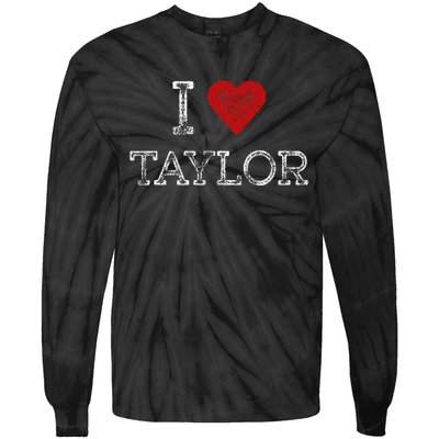 Distressed I Heart Taylor Michigan I Love Taylor Tie-Dye Long Sleeve Shirt