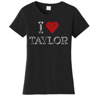 Distressed I Heart Taylor Michigan I Love Taylor Women's T-Shirt