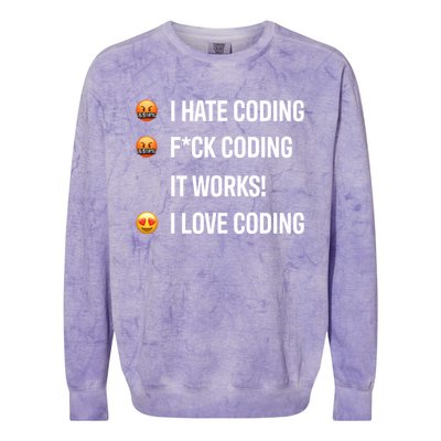 Developer I Hate Coding I Love Coding Gift Colorblast Crewneck Sweatshirt