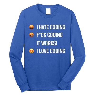 Developer I Hate Coding I Love Coding Gift Long Sleeve Shirt