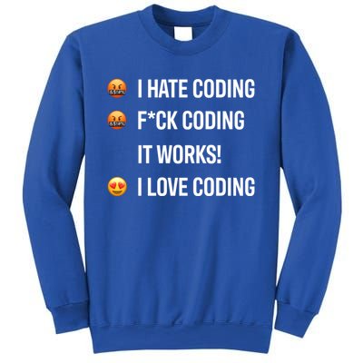 Developer I Hate Coding I Love Coding Gift Sweatshirt