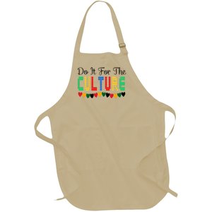 Do It Is For The Cultures Juneteenth Black History Month Great Gift Full-Length Apron With Pockets