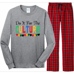 Do It Is For The Cultures Juneteenth Black History Month Great Gift Long Sleeve Pajama Set