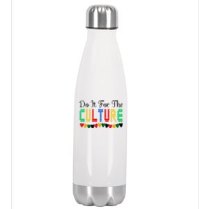 Do It Is For The Cultures Juneteenth Black History Month Great Gift Stainless Steel Insulated Water Bottle