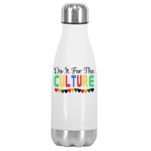 Do It Is For The Cultures Juneteenth Black History Month Great Gift Stainless Steel Insulated Water Bottle