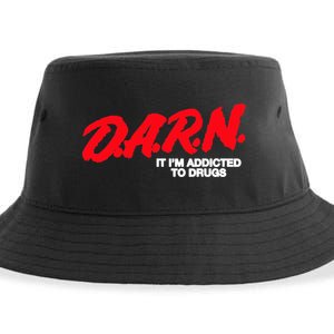 D.A.R.N. It Im Addicted To Drugs Funny Saying Funny Saying Sustainable Bucket Hat