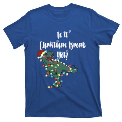 Dinosaur Is It Christmas Break Yet N Funny Trex Christmas Funny Gift T-Shirt