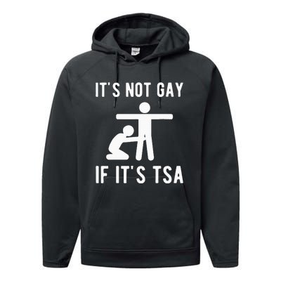 Distressed It Is Not Gay If ItS Tsa Funny Security Performance Fleece Hoodie