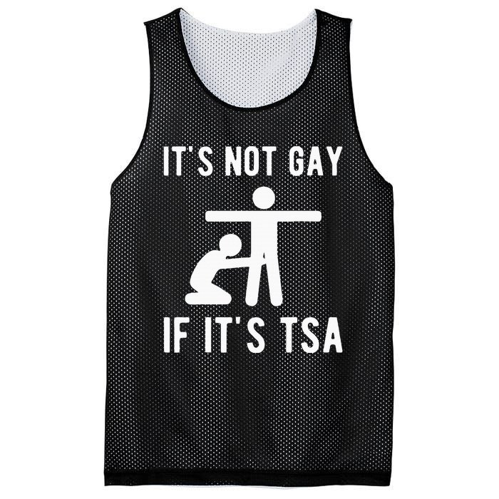 Distressed It Is Not Gay If ItS Tsa Funny Security Mesh Reversible Basketball Jersey Tank