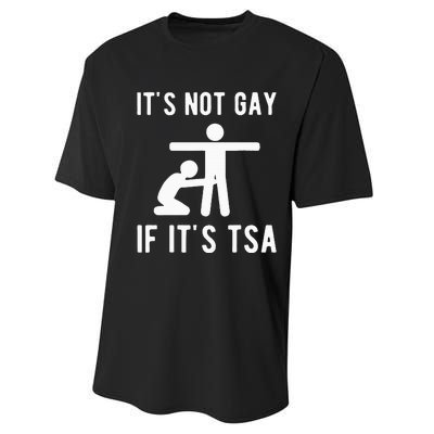 Distressed It Is Not Gay If ItS Tsa Funny Security Performance Sprint T-Shirt