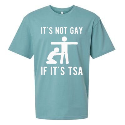 Distressed It Is Not Gay If ItS Tsa Funny Security Sueded Cloud Jersey T-Shirt