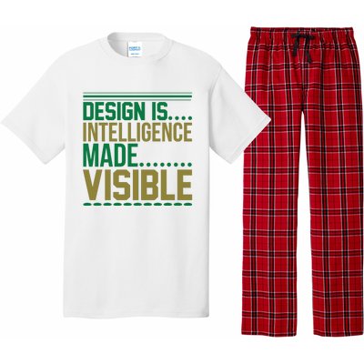 Design Is Intelligence Made Visible Pajama Set