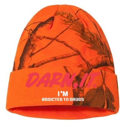 Darn It IM Addicted To Drugs Kati Licensed 12" Camo Beanie