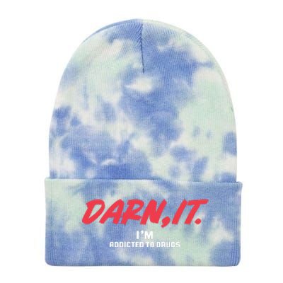 Darn It IM Addicted To Drugs Tie Dye 12in Knit Beanie