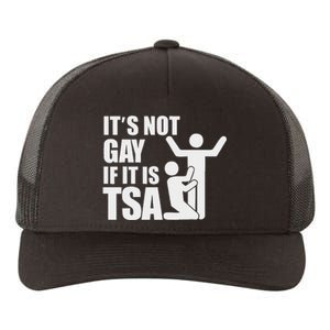 Distressed It Is Not Gay If ItS Tsa Outfit Funny Security Yupoong Adult 5-Panel Trucker Hat