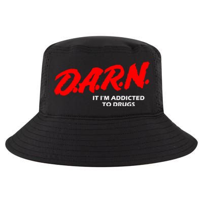 D.A.R.N. It IM Addicted To Drugs Funny Sarcastic Trending Cool Comfort Performance Bucket Hat