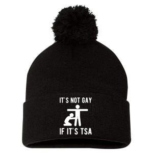 Distressed It Is Not Gay If Its TSA Security Pom Pom 12in Knit Beanie