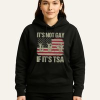 Distressed It Is Not Gay If ItS Tsa Funny Security Hoodie