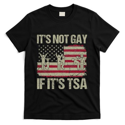 Distressed It Is Not Gay If ItS Tsa Funny Security T-Shirt