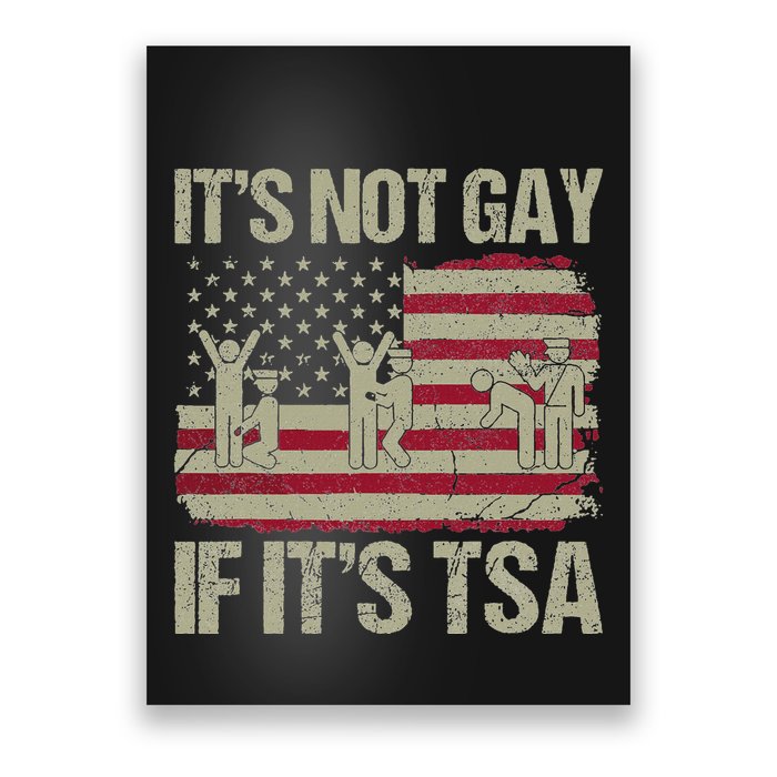 Distressed It Is Not Gay If ItS Tsa Funny Security Poster