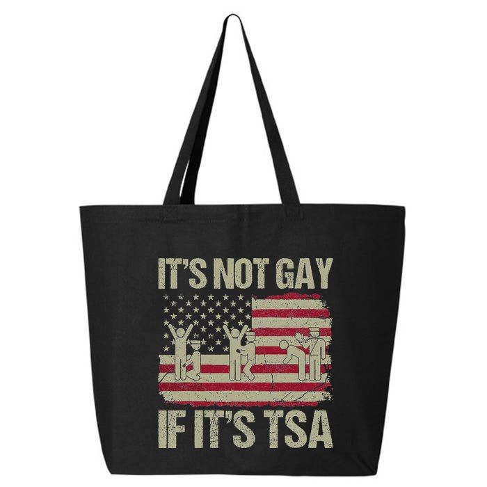 Distressed It Is Not Gay If ItS Tsa Funny Security 25L Jumbo Tote