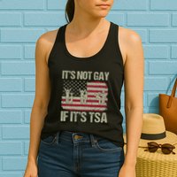 Distressed It Is Not Gay If ItS Tsa Funny Security Womens Tank Top