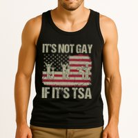 Distressed It Is Not Gay If ItS Tsa Funny Security Tank Top