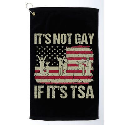 Distressed It Is Not Gay If ItS Tsa Funny Security Golf Towel