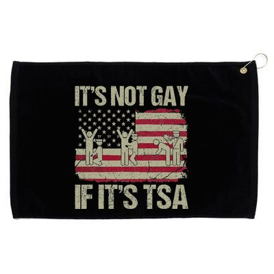 Distressed It Is Not Gay If ItS Tsa Funny Security Grommeted Golf Towel