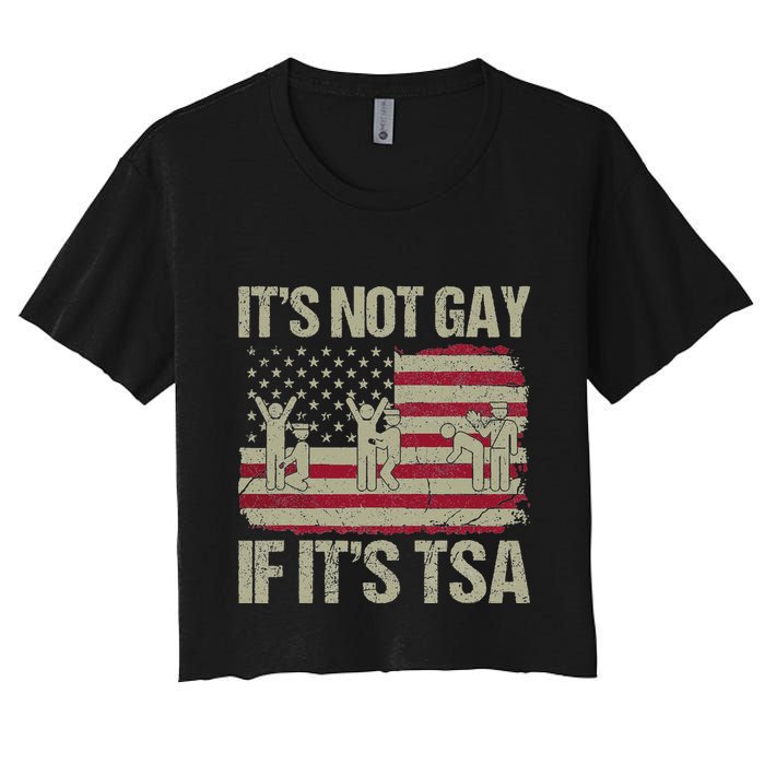 Distressed It Is Not Gay If ItS Tsa Funny Security Crop Top