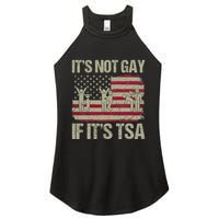 Distressed It Is Not Gay If ItS Tsa Funny Security Women's Perfect Tri Rocker Tank
