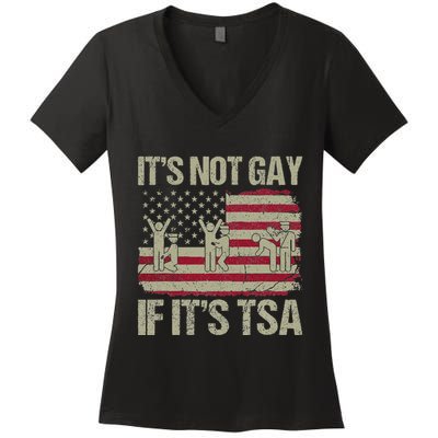 Distressed It Is Not Gay If ItS Tsa Funny Security Women's V-Neck T-Shirt