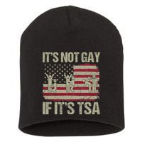 Distressed It Is Not Gay If ItS Tsa Funny Security Short Acrylic Beanie