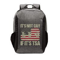 Distressed It Is Not Gay If ItS Tsa Funny Security Vector Backpack