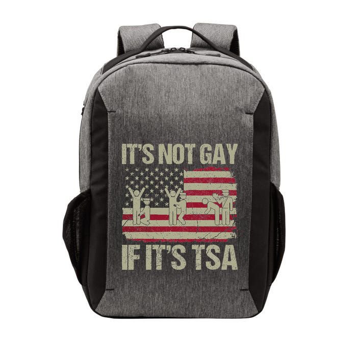 Distressed It Is Not Gay If ItS Tsa Funny Security Vector Backpack