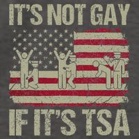 Distressed It Is Not Gay If ItS Tsa Funny Security Vector Backpack