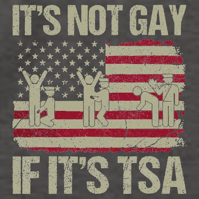Distressed It Is Not Gay If ItS Tsa Funny Security Vector Backpack