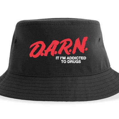 Darn It Im Addicted To Drugs Sustainable Bucket Hat
