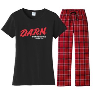 Darn It Im Addicted To Drugs Women's Flannel Pajama Set