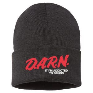 Darn It Im Addicted To Drugs Sustainable Knit Beanie