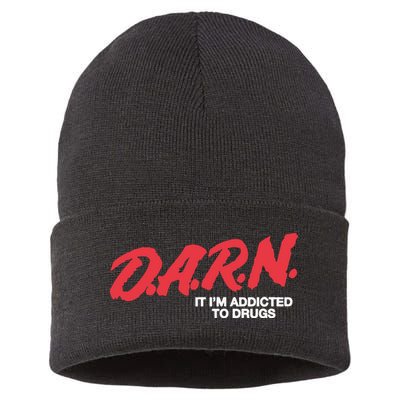 Darn It Im Addicted To Drugs Sustainable Knit Beanie