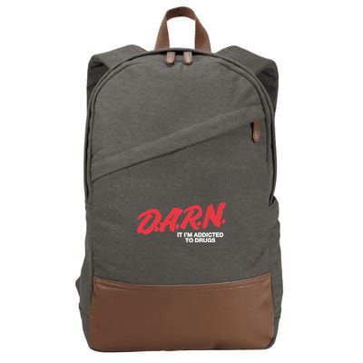 Darn It Im Addicted To Drugs Cotton Canvas Backpack