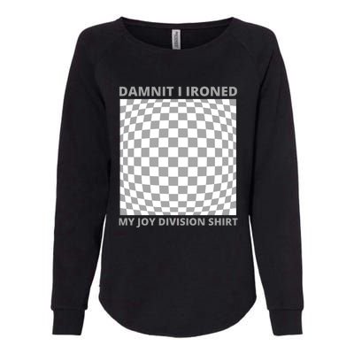 Damnit I Ironed My Division Womens California Wash Sweatshirt