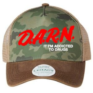 Darn It Im Addicted To Drugs Legacy Tie Dye Trucker Hat