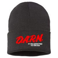 Darn It Im Addicted To Drugs Sustainable Knit Beanie