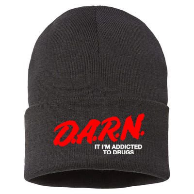 Darn It Im Addicted To Drugs Sustainable Knit Beanie