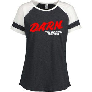 Darn It Im Addicted To Drugs Enza Ladies Jersey Colorblock Tee