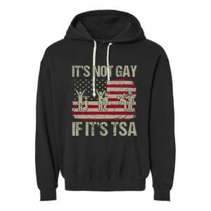 Distressed It Is Not Gay If ItS Tsa Garment-Dyed Fleece Hoodie