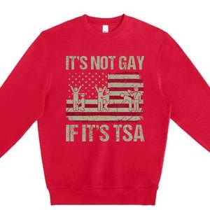 Distressed It Is Not Gay If ItS Tsa Premium Crewneck Sweatshirt