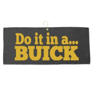 Do It In A Buick Large Microfiber Waffle Golf Towel